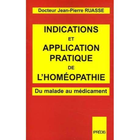 Indications et application pratiques de l'Homéopathie. La Matière...