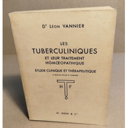 Les tuberculiniques et leur traitement homoeopathique. Etude...