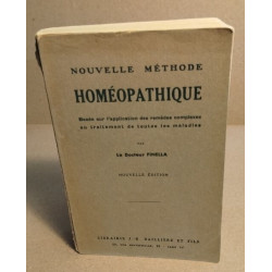 Nouvelle méthode homéopatique basée sur l'application des remedes...