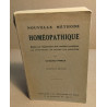 Nouvelle méthode homéopatique basée sur l'application des remedes...