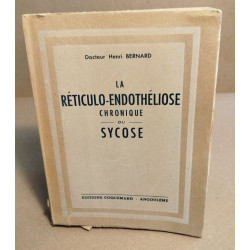La réticulo-endothéliose chronique ou sycose
