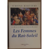 Les Reines de France au temps des Bourbons - Tome 2 : Les Femmes...