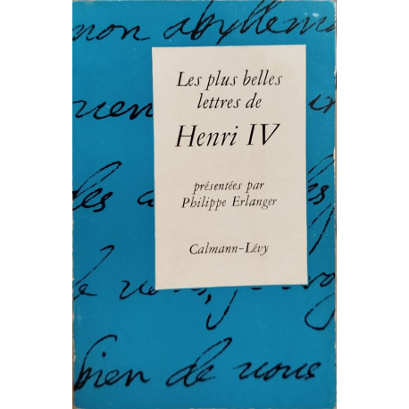 Les plus belles lettres de Henri IV