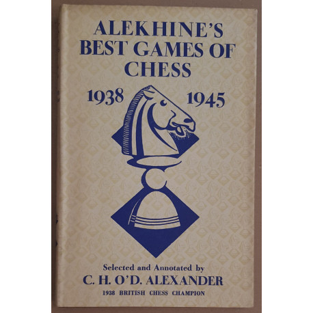 Alekhine's best games of chess 1938-1945