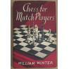 Chess for match players - New and completely revised edition