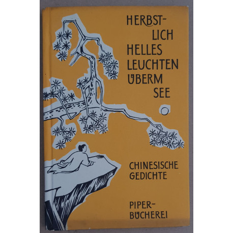 Herbst-lich helles leuchten uberm see-Chinesische gedichte aus der...