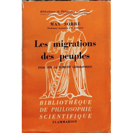 Les migrations des peuples / essai sur la mobilité géographique