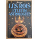 Les Rois et leurs astrologues