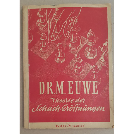 Theorie Der Schach Eroffnungen Teil IV Teil V Indisch