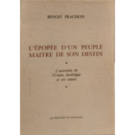 L'épopée d'un peuple maitre de son destin / l'ascension de l'union...