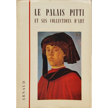 Le palais Pitti et ses collections d'art / 67 reproductions en...