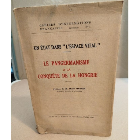 Un etat dans l'espace vital / le pangermanisme à la conquête de la...