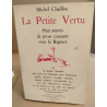 La petite vertu huit années de prose courante sous la Régence. (la...