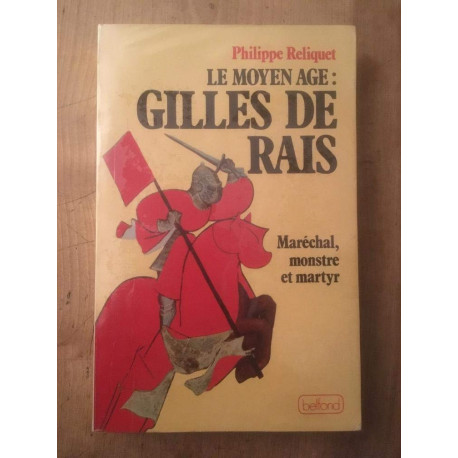 Le moyen âge: Gilles de Rais