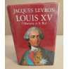 Louis XV l'homme et le roi