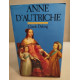 Anne d'autriche : mere de louis XIV