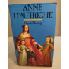 Anne d'autriche : mere de louis XIV