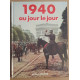 1940 au jour le jour avec en supplément : les recettes de carence...