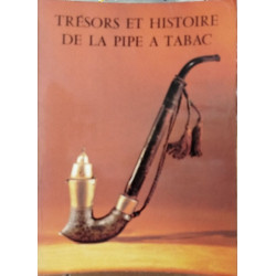 Trasors et histoire de la pipe à tabac/ 1° septembre au 25...