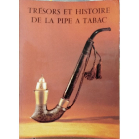 Trasors et histoire de la pipe à tabac/ 1° septembre au 25...