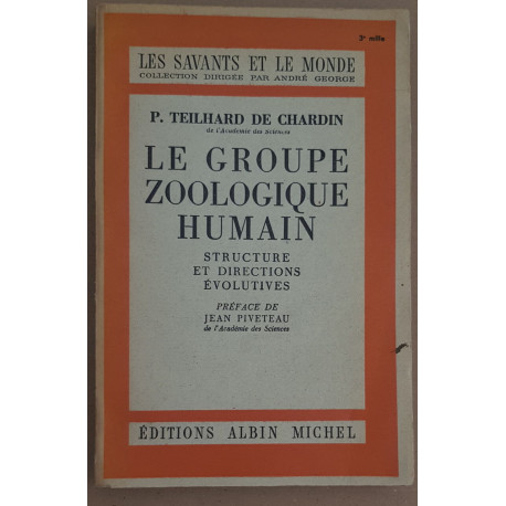 Le groupe zoologique humain - Structure et directions évolutives