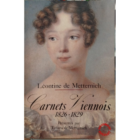 Leontine de metternich carnets viennois 1826 1829