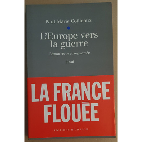 L'Europe vers la guerre (édition revue et augmentée)