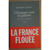 L'Europe vers la guerre (édition revue et augmentée)