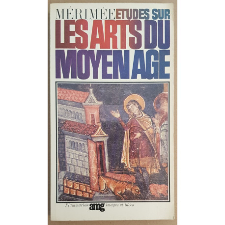 Etudes sur les arts du Moyen Age