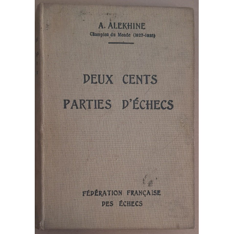 Deux cents parties d'échecs (1908-1927)
