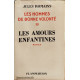 Les hommes de bonne volonté III / les amours enfantines