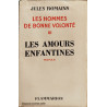Les hommes de bonne volonté III / les amours enfantines
