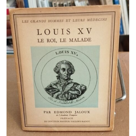 Louis XV le roi le malade