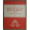 Le championnat du Monde des échecs 1948 à la portée de tous - Tome 1