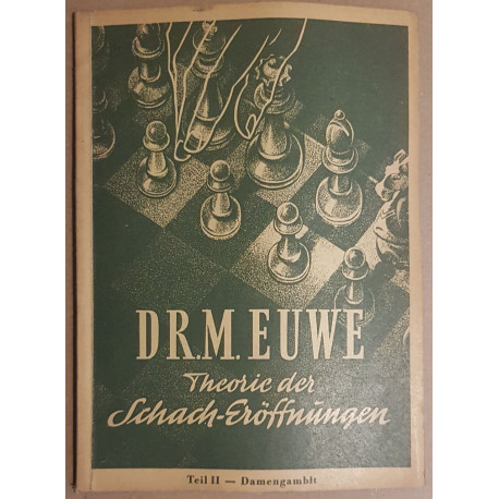 Theorie Der Schach Eroffnungen - Teil II - Damengambit