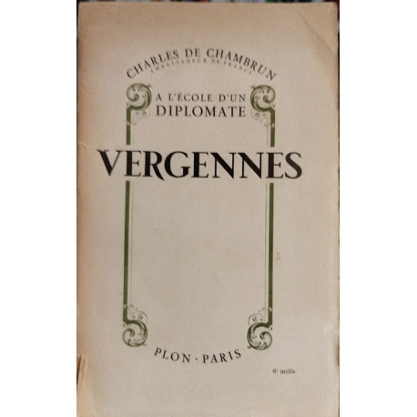 A l'écoute d'un diplomate: Vergennes