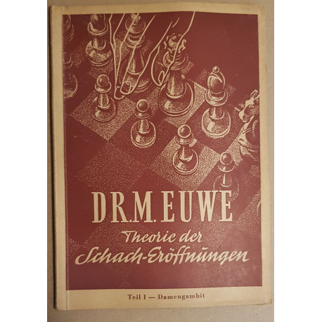 Theorie Der Schach Eroffnungen - Teil I - Damengambit