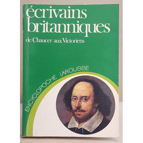 Ecrivains britanniques de Chaucer aux Victoriens