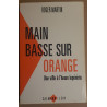 Main basse sur Orange - Une ville à l'heure lepéniste