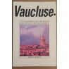 Vaucluse ... / Dédicace de Régis Deroudilhe président du Conseil...
