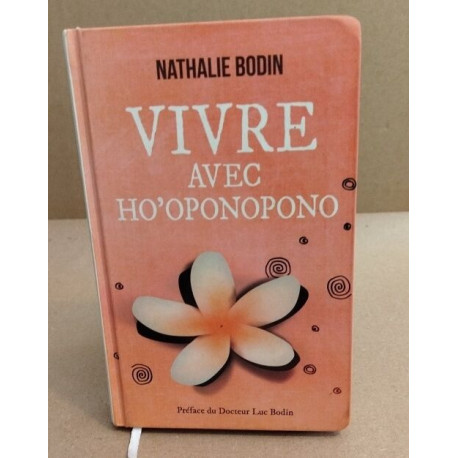Vivre avec Ho'oponopono