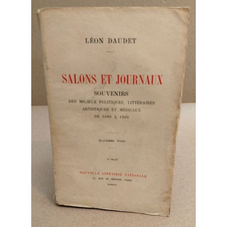 Salons et journaux. souvenirs quatrième série
