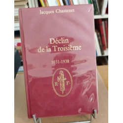 Cent ans de république / tome tome 6 : declinde la troisième 1931-1938