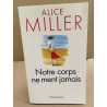 Notre corps ne ment jamais