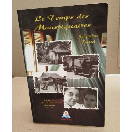 Le temps des moustiquaires : Souvenirs île de la...