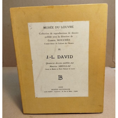 J.L David 1748-1825 / quatorze dessins publiés par Maurice Serullaz
