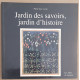 Jardins des savoirs jardin d'histoire
