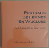Portraits de femmes en Vaucluse de l'antiquité au XX° siècle