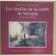 Les moulins de la combe de Véroncle (XVI°-XIX° siècles)