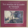 Les moulins de la combe de Véroncle (XVI°-XIX° siècles)